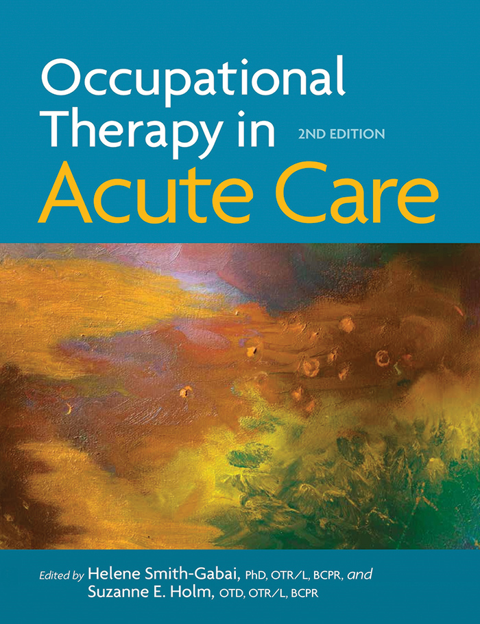 900393 Occupational Therapy in Acute Care 2nd Edition