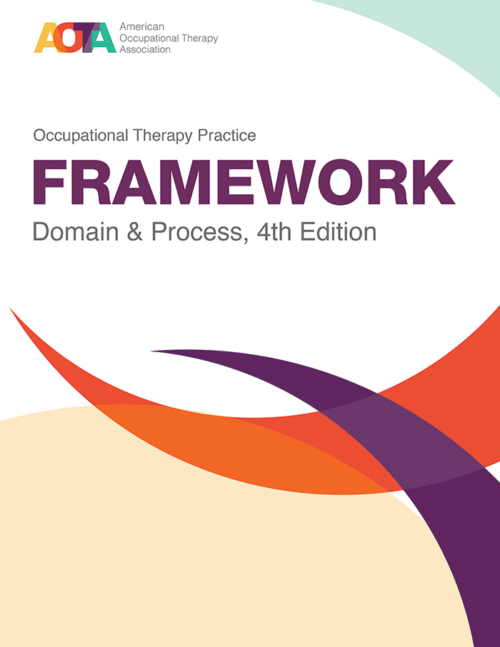 900488 Occupational Therapy Practice Framework Domain and Process 4th Edition